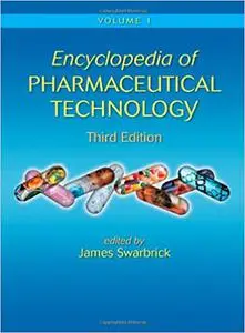 Encyclopedia of Pharmaceutical Technology