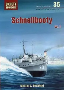 Schnellbooty cz.I (Okrety Wojenne numer specjalny 35)