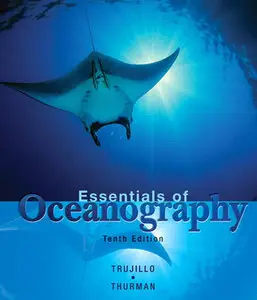 "Essentials of Oceanography" by Alan P. Trujillo, Harold V. Thurman (Repost)