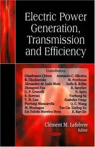 Electric Power - Generation, Transmission and Efficiency