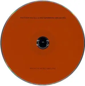 Matthew Halsall & The Gondwana Orchestra - When The World Was One (2014) {Gondwana Records GONDCD 010}