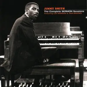 Jimmy Smith - The Complete Sermon Sessions (2009) {2CD Set Groove Hut Records--Blue Note rec 1957-1958}