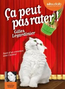 Gilles Legardinier, "Ça peut pas rater !"