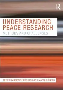 Understanding Peace Research: Methods and Challenges