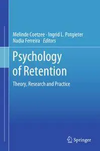 Psychology of Retention: Theory, Research and Practice