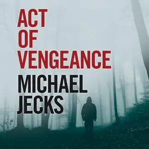 «Act of Vengeance» by Michael Jecks