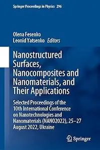 Nanostructured Surfaces, Nanocomposites and Nanomaterials, and Their Applications: Selected Proceedings of the 10th Inte