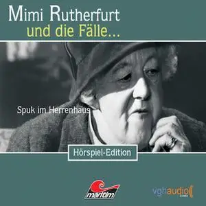 «Mimi Rutherfurt - Folge 10: Spuk im Herrenhaus» by Maureen Butcher