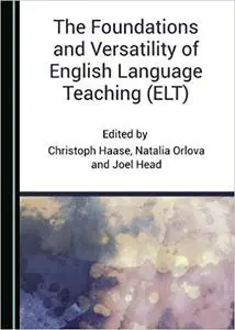 The Foundations and Versatility of English Language Teaching