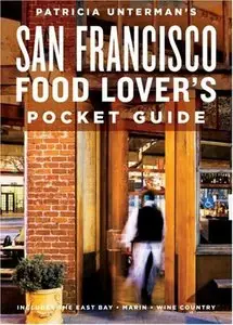 Patricia Unterman's San Francisco Food Lover's Pocket Guide (repost)