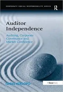 Auditor Independence: Auditing, Corporate Governance and Market Confidence