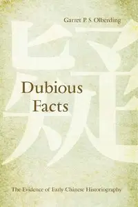 Dubious Facts: The Evidence of Early Chinese Historiography