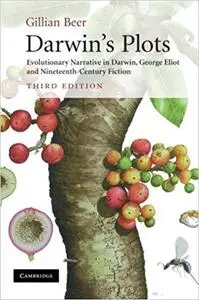 Darwin's Plots: Evolutionary Narrative in Darwin, George Eliot and Nineteenth-Century Fiction [Repost]