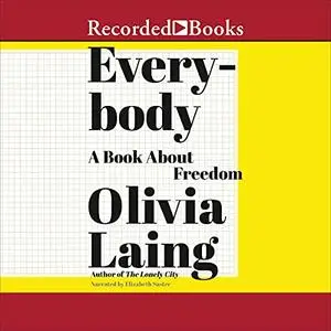 Everybody: A Book About Freedom [Audiobook]