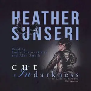 «Cut in Darkness» by Heather Sunseri