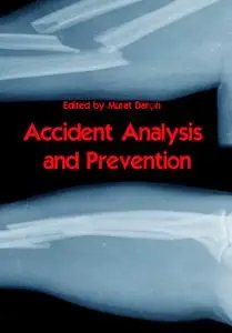 "Accident Analysis and Prevention" ed. by Murat Darçın