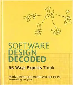 Software Design Decoded: 66 Ways Experts Think