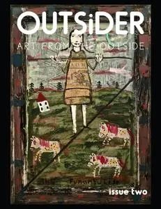 Outsider Art Magazine - Issue Two 2019