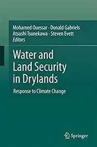 Water and Land Security in Drylands: Response to Climate Change [Repost]