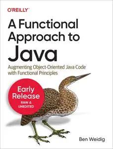 A Functional Approach to Java (Fifth Early Release)