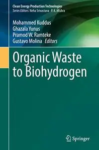 Organic Waste to Biohydrogen