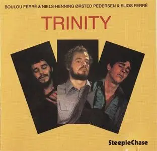 Boulou Ferré, Elios Ferré, Niels Pedersen: Trinity [1987]