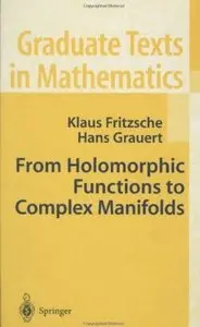 From Holomorphic Functions to Complex Manifolds