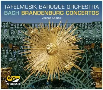 Jeanne Lamon, Tafelmusik Baroque Orchestra - Johann Sebastian Bach: Brandenburg Concertos (2012)