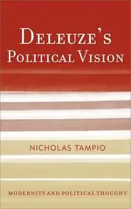 Deleuze's Political Vision