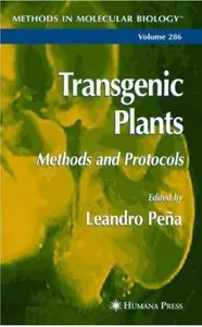 Transgenic Plants: Methods and Protocols