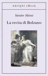 Sándor Márai – La recita di Bolzano