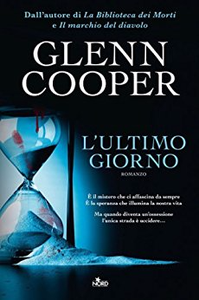 L'ultimo giorno - Glenn Cooper