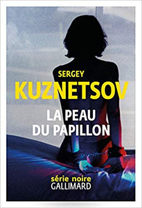 La peau du papillon - Sergey Kuznetsov