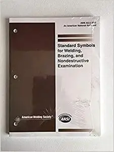 AWS A2.4:2012 Standard Symbols for Welding, Brazing, and Nondestructive Examination