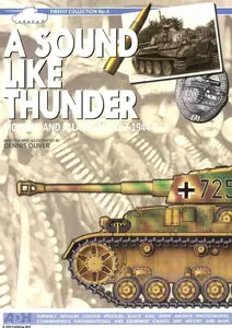 A Sound Like Thunder: German Tanks in Mortain and Falaise, August 1944 (repost)