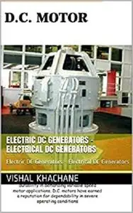 Electric DC Generators - Electrical DC Generators: Electric DC Generators - Electrical DC Generators