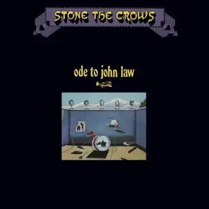 Stone The Crows - Ode to John Law (Remastered) (1970/2020) [Official Digital Download]