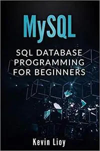 MYSQL: SQL Database Programming for Beginners