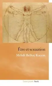 Mehdi Belhaj Kacem, "Être et sexuation"