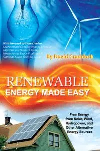 «Renewable Energy Made Easy» by David Craddock