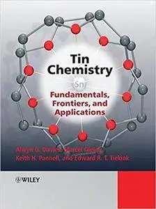 Tin Chemistry: Fundamentals, Frontiers, and Applications (Repost)