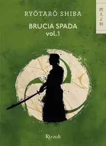 Ryotaro Shiba - Brucia spada