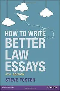 How to Write Better Law Essays