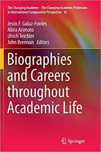 Biographies and Careers throughout Academic Life (Repost)