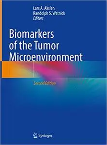 Biomarkers of the Tumor Microenvironment, 2nd Edition