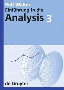 Einführung in die Analysis 3 (de Gruyter Lehrbuch) (repost)