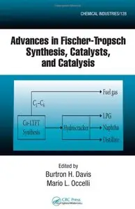 Advances in Fischer-Tropsch Synthesis, Catalysts, and Catalysis