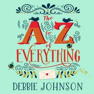 «The A–Z of Everything» by Debbie Johnson
