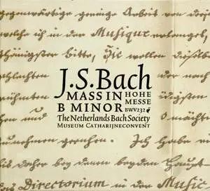 Johann Sebastian Bach (1685-1750) - Hohe Messe - Netherlands Bach Society / Jos van Veldhoven