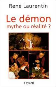 René Laurentin, "Le Démon : Mythe ou réalité ?"